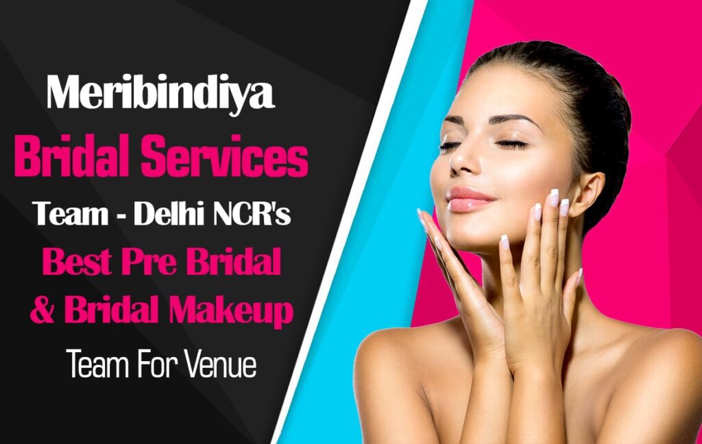 Meribindiya Best Pre Bridal Services at Home